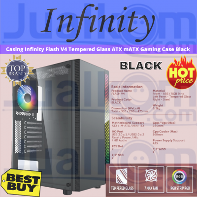Casing Infinity Flash V4 Tempered Glass ATX MATX Gaming Case Bla